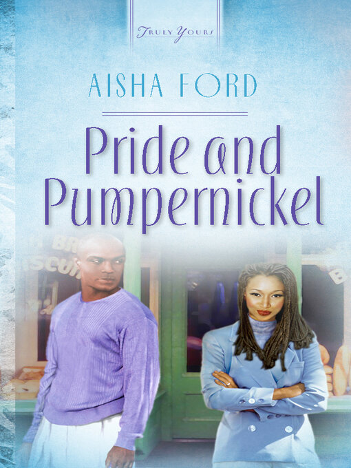 Title details for Pride And Pumpernickel by Aisha Ford - Available